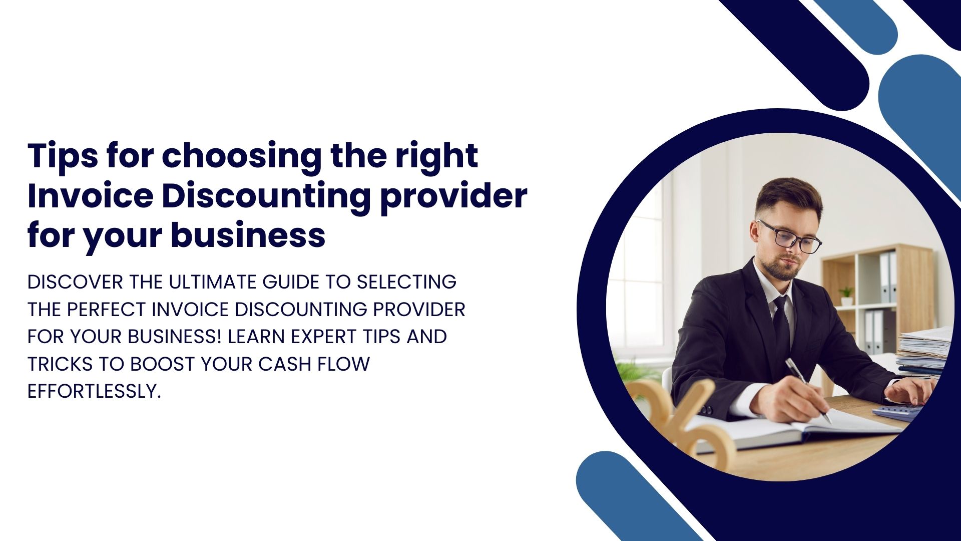 Tips for choosing the right Invoice Discounting provider for your business