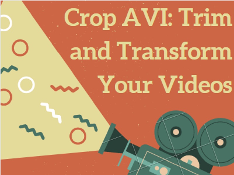 Elevate Your Visual Storytelling with Crop AVI Video Editing