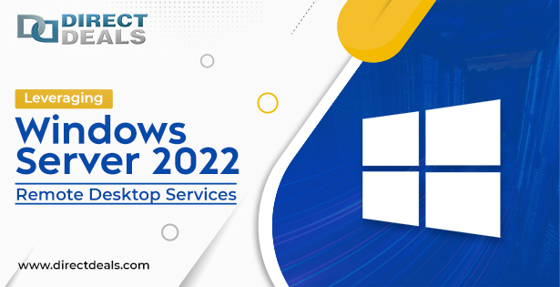 Leveraging Windows Server 2022 Remote Desktop Services