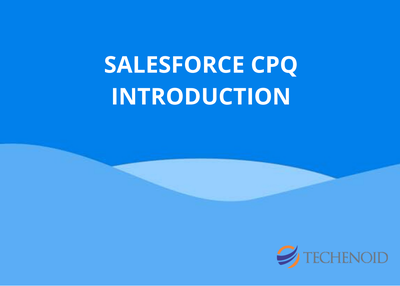 Salesforce CPQ Introduction