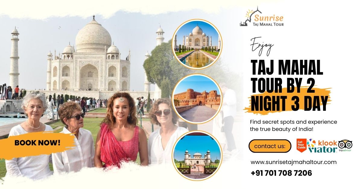 Embark on a Majestic Journey with the Taj Mahal Tour by Car 2 Nights 3 Days