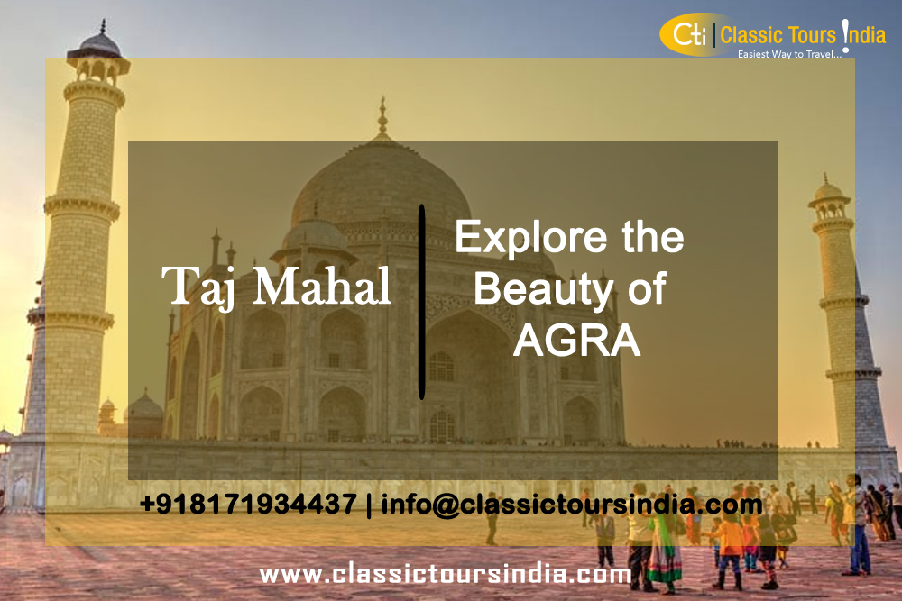 Taj Mahal Tour by Car – Great Price and Explore the Beauty of Agra