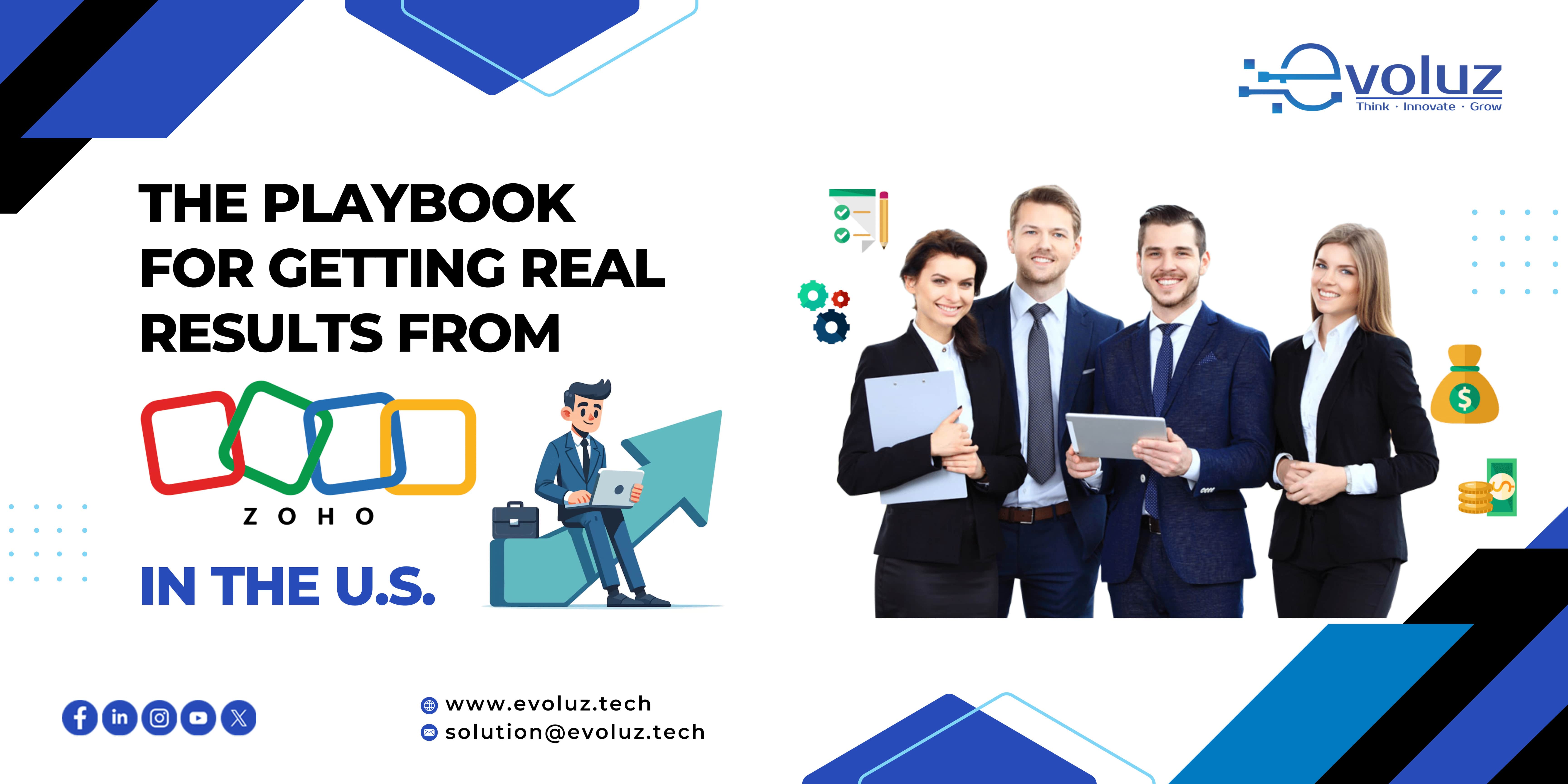 The Playbook for Getting Real Results from Zoho in the U.S.