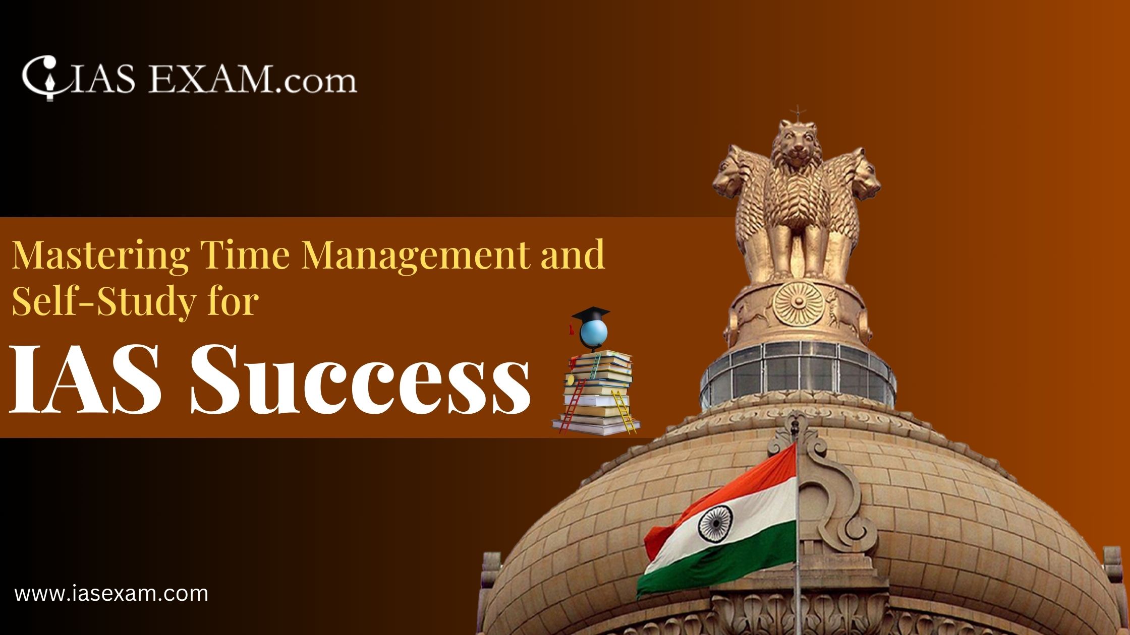 Mastering Time Management and Self-Study for IAS Success