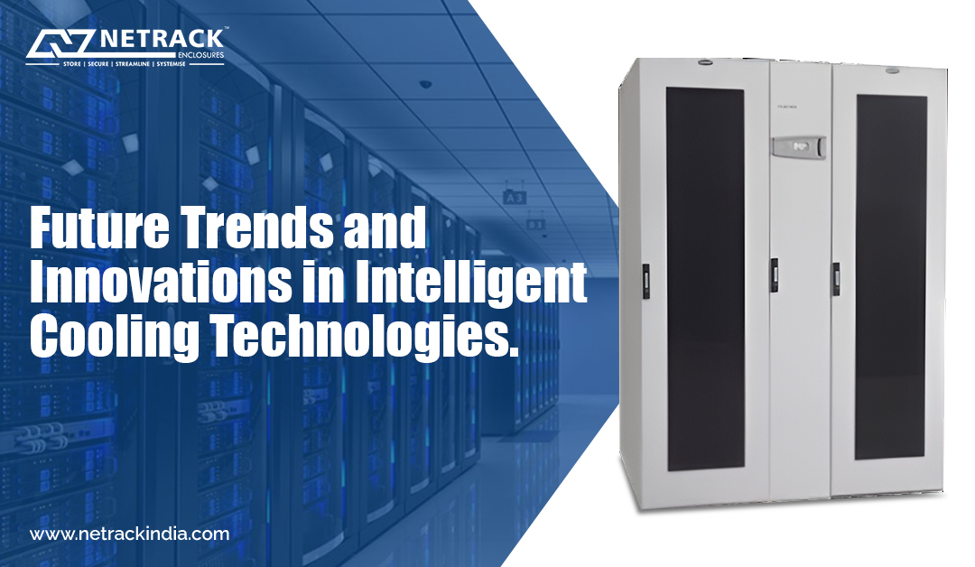 Future trends and innovations in intelligent cooling technologies