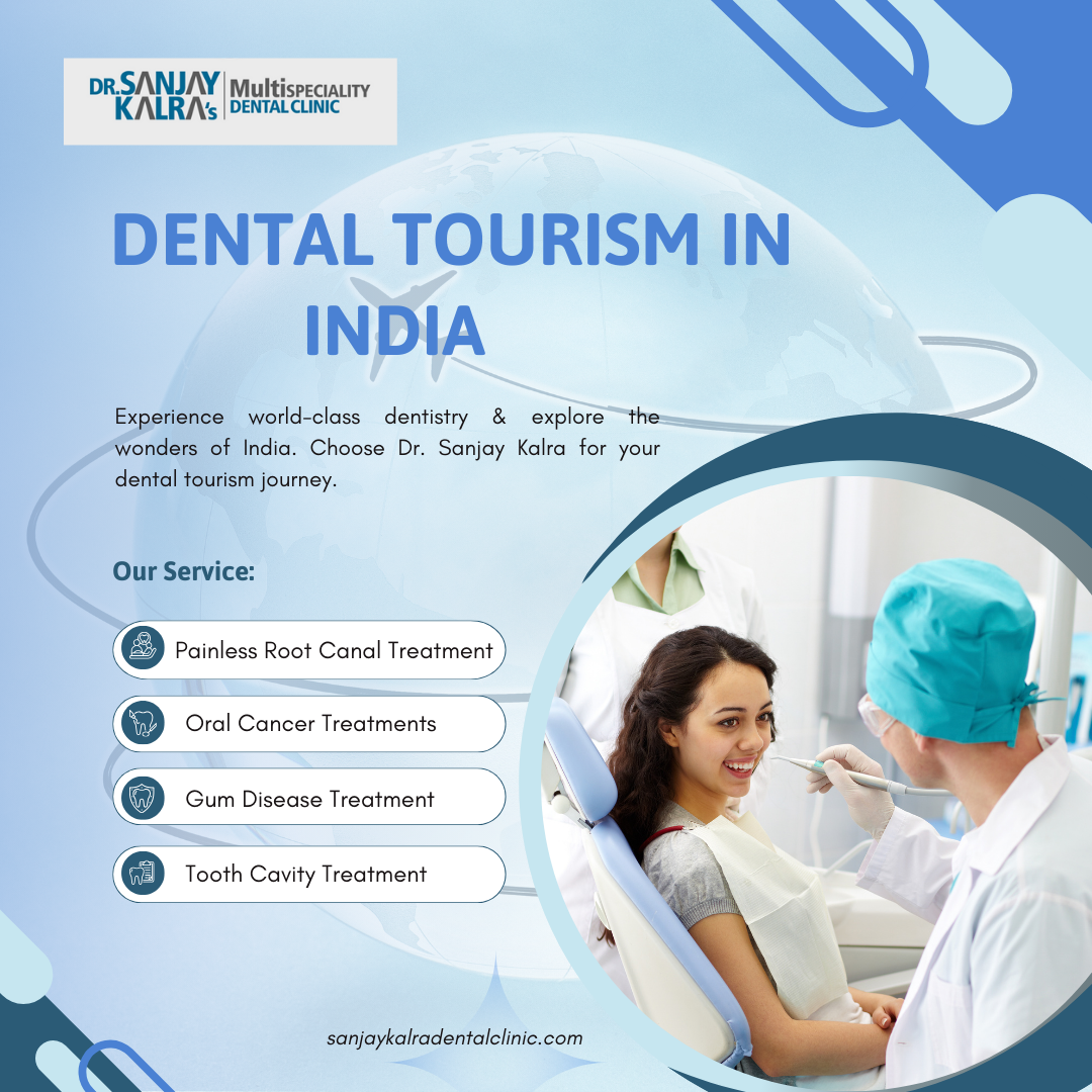 Explore Dental Tourism in India: Your Gateway to the Best Dental Care in Panchkula