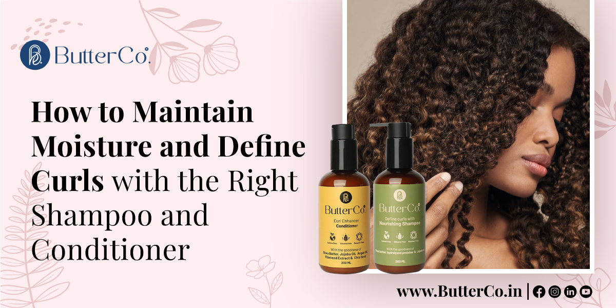How to Maintain Moisture and Define Curls with the Right Shampoo and Conditioner
