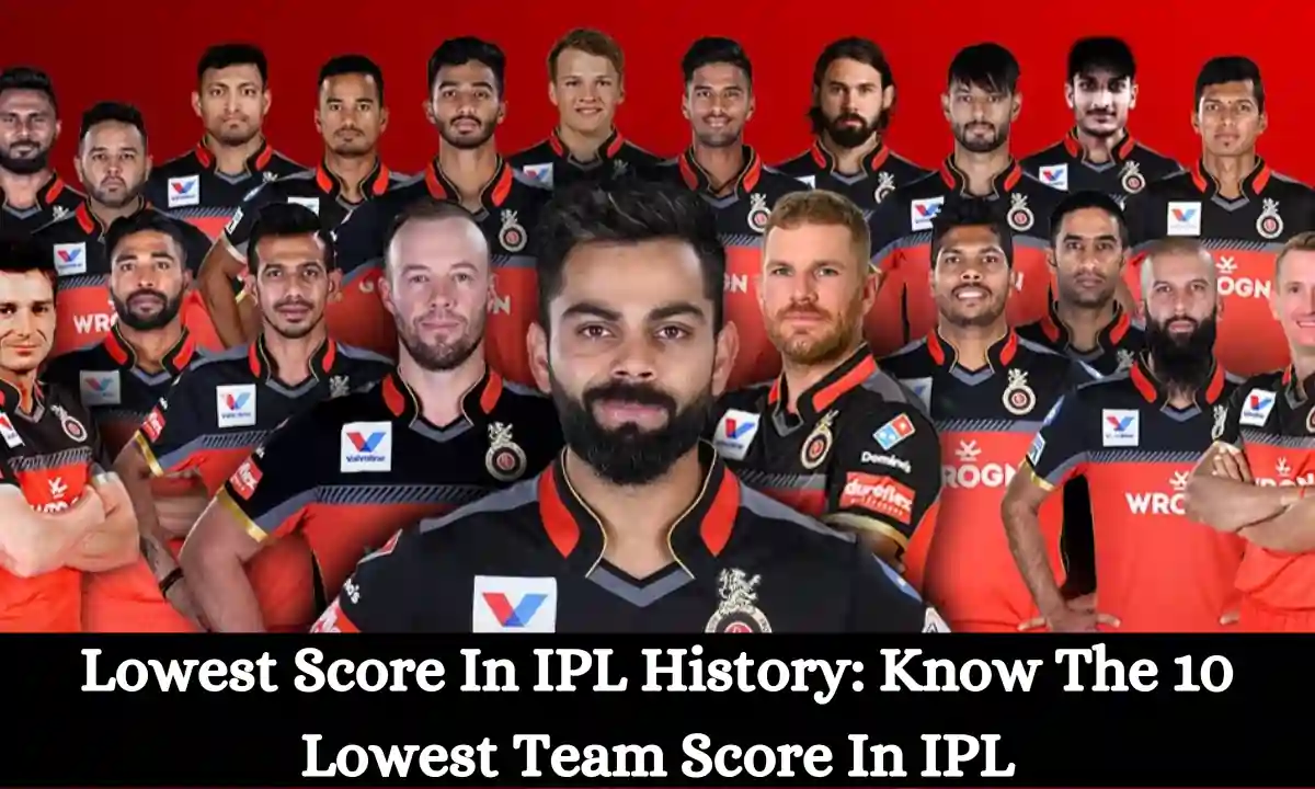 Exploring the Lowliest Score in IPL: A Comprehensive Analysis