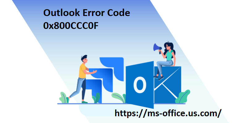 How Do I Fix Outlook Error 0x800ccc0f? - www.office.com/setup
