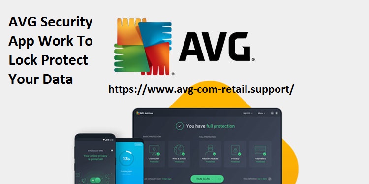 How Do I need AVG Protection App Work To Lock Protect Your Data? - www.avg.com/retail