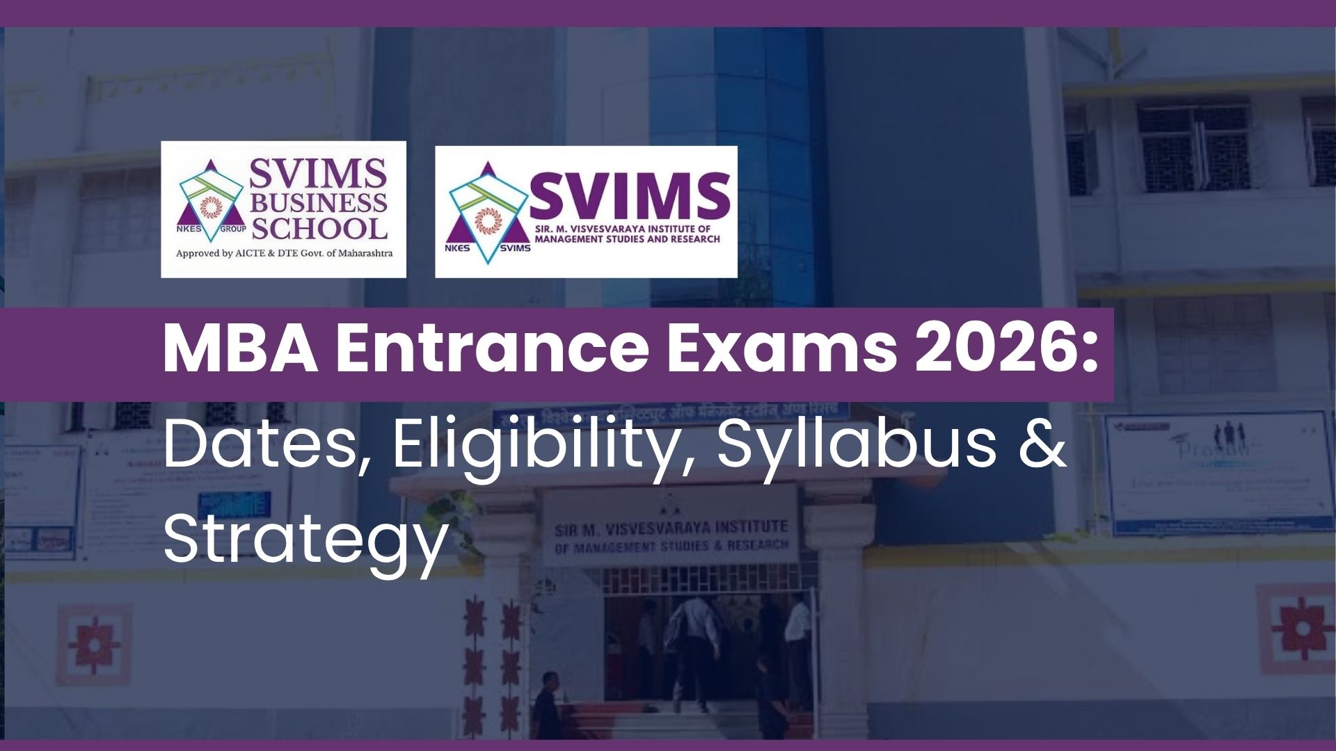 MBA Entrance Exams 2026: Dates, Eligibility, Syllabus & Strategy