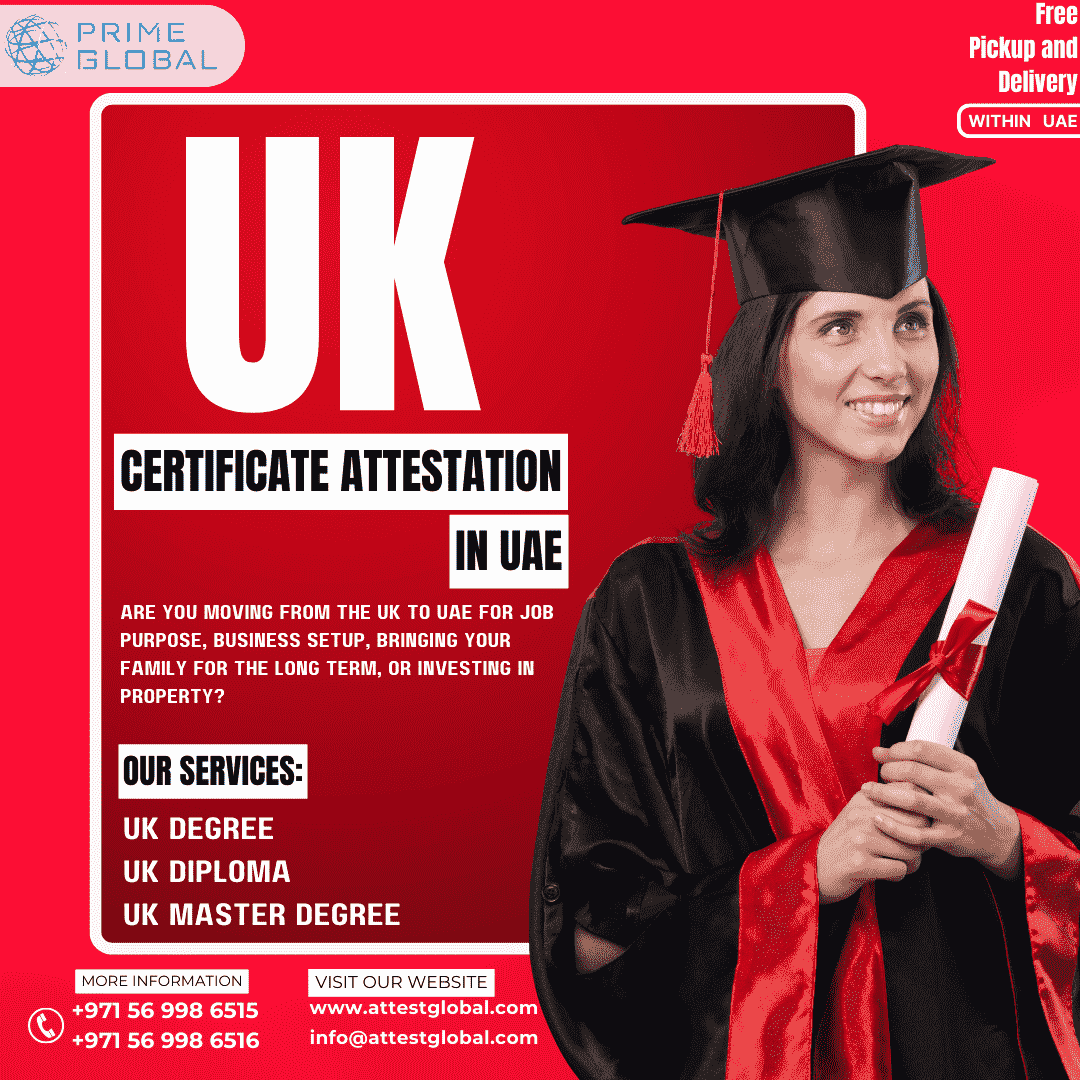 Globally Accepted: UK Certificate Attestation in the UAE