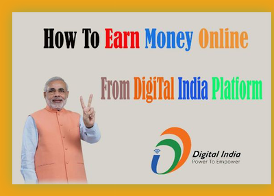 How To Earn More Money From Digital India Platform