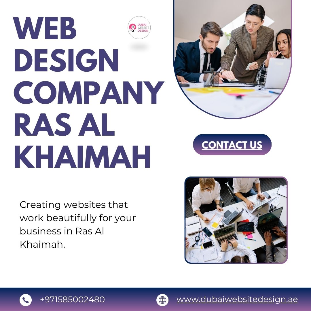 Dubai Website Design: Professional Web Design Company in Ras Al Khaimah