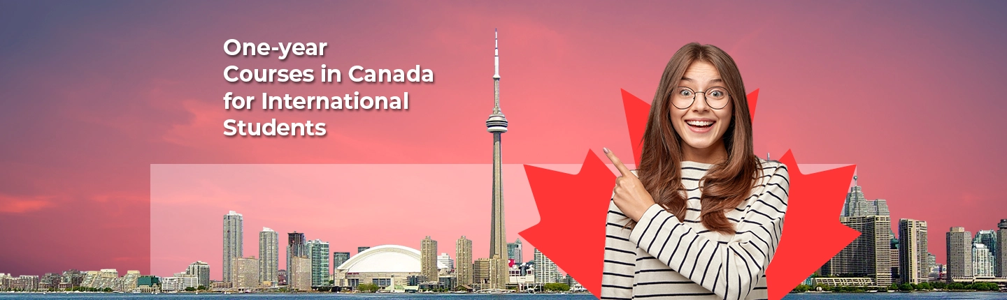 One-year Courses in Canada for International Students