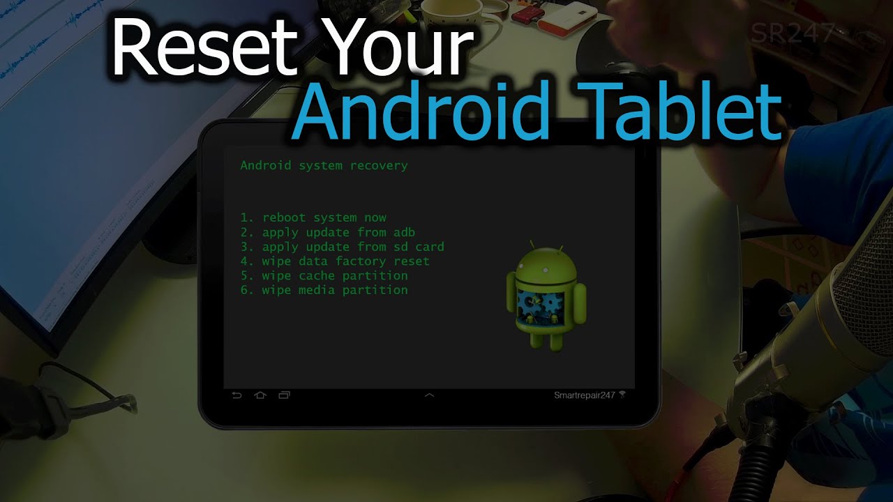 How to Factory Reset your Android Tablet?