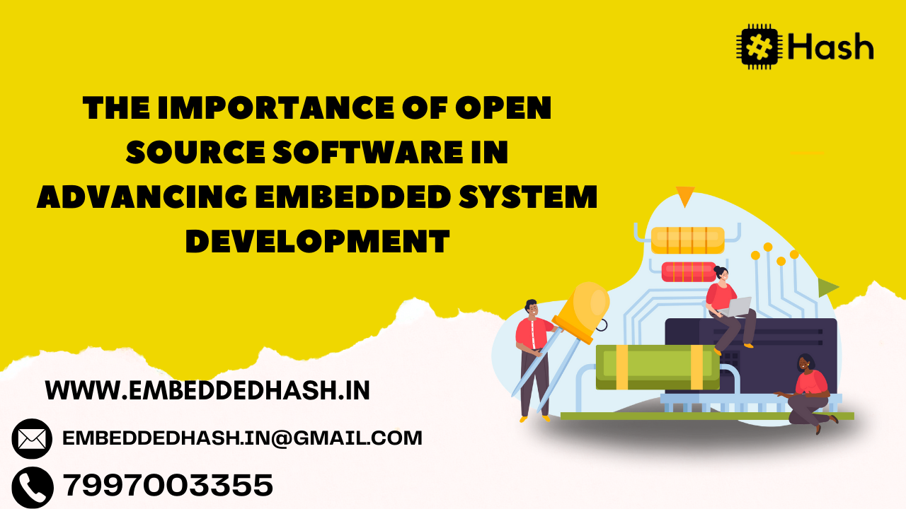 The Importance of Open Source Software in Advancing Embedded System Development
