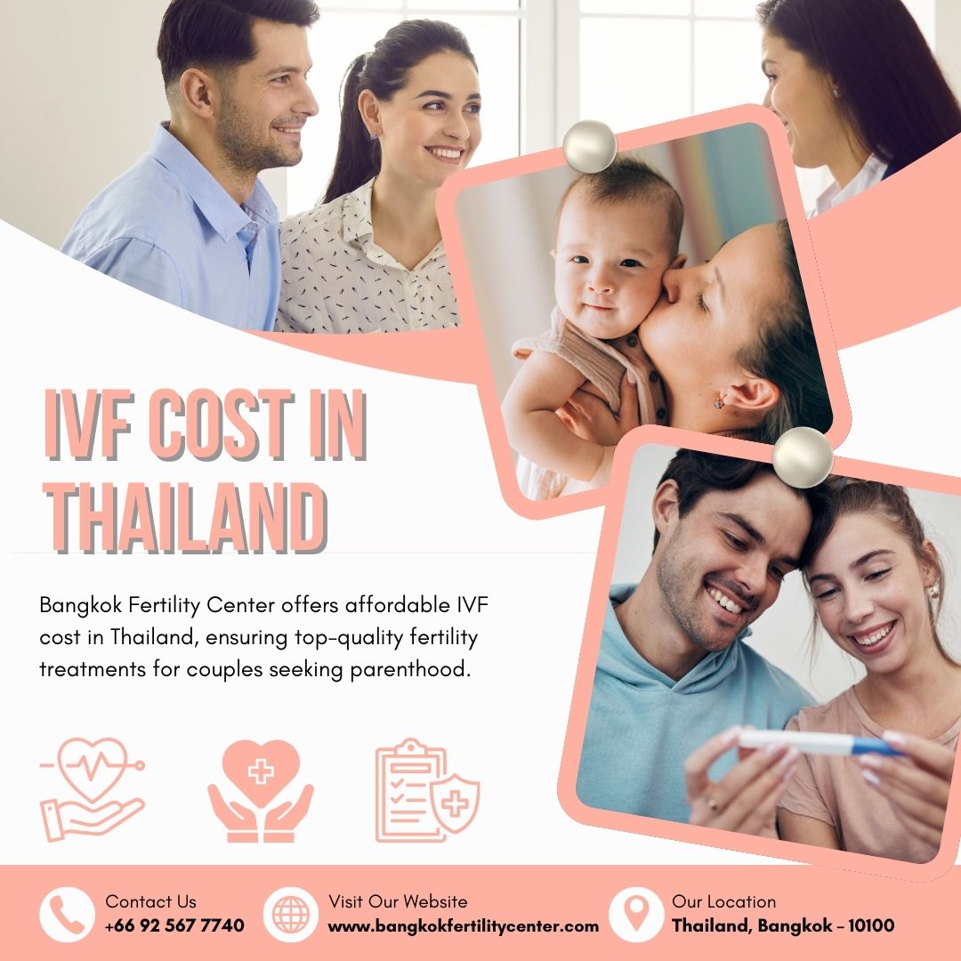IVF Cost in Thailand: Affordable Fertility Solutions