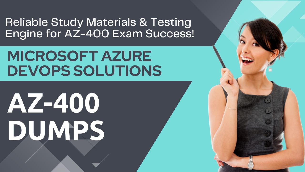 AZ-400 Dumps: Your Comprehensive Study Solution at DumpsArena