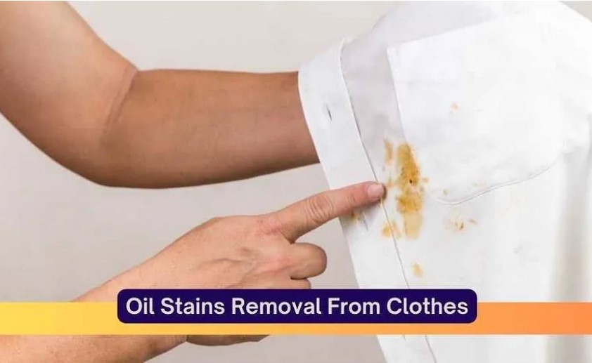 Tips to Remove Oil Stains From Clothes: DIY
