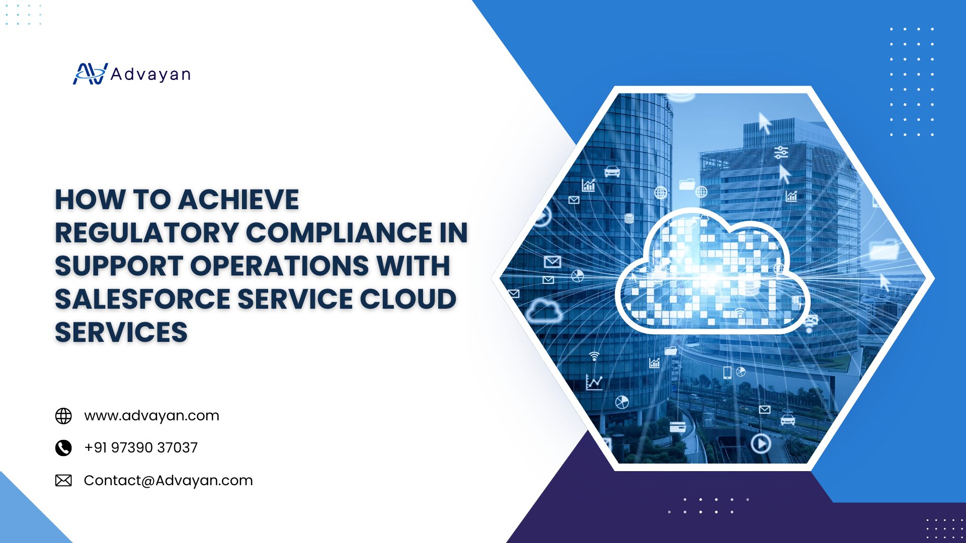 How To Achieve Regulatory Compliance In Support Operations With Salesforce Service Cloud Services