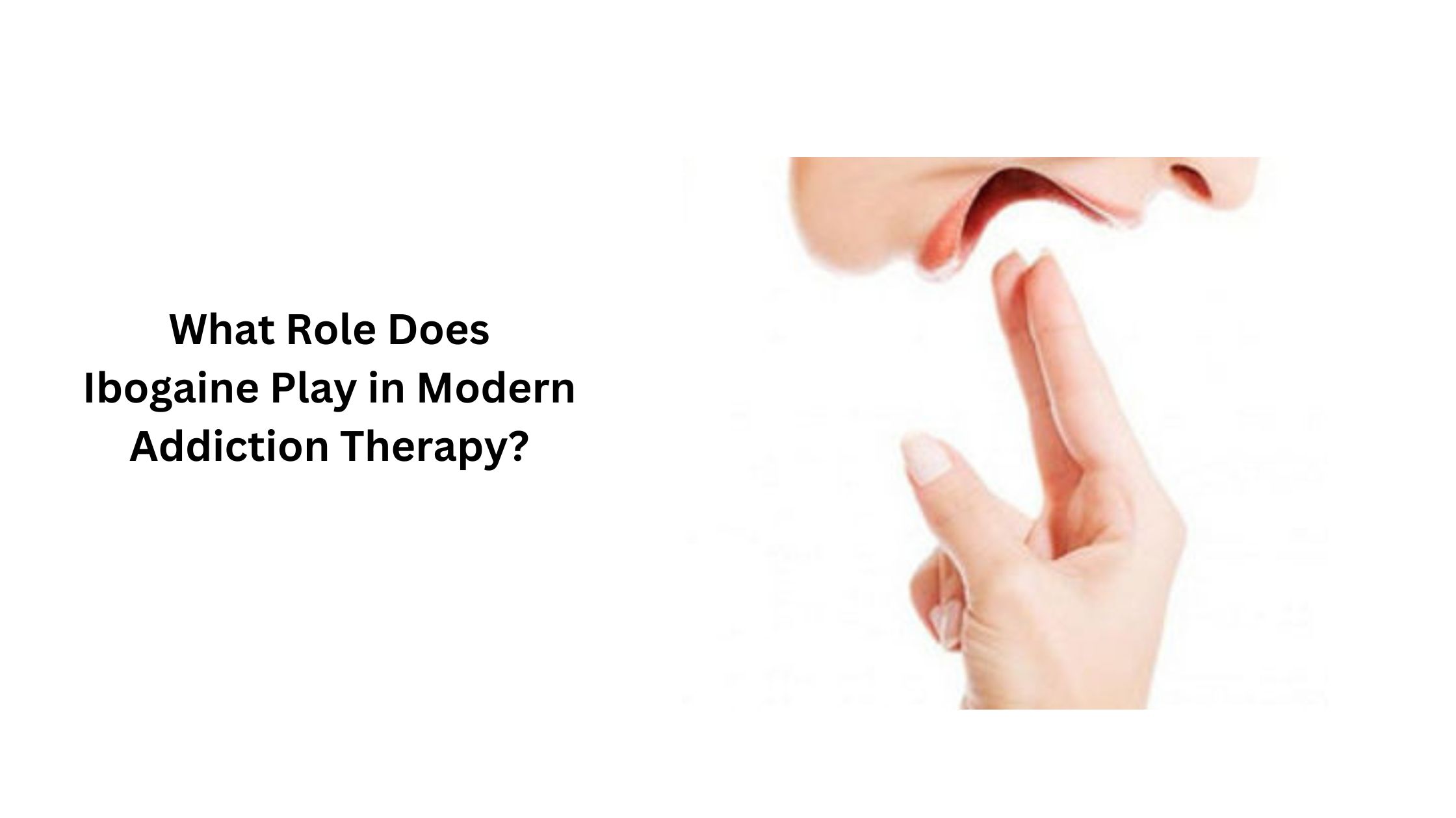 What Role Does Ibogaine Play in Modern Addiction Therapy?