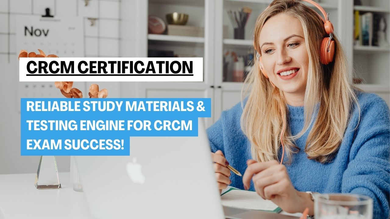 CRCM Certification: DumpsArena's Proven Strategies