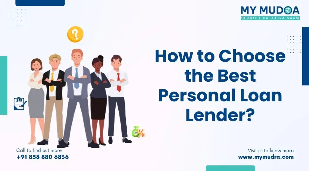 Choosing the Best Personal Loan Lender: Your Complete Guide