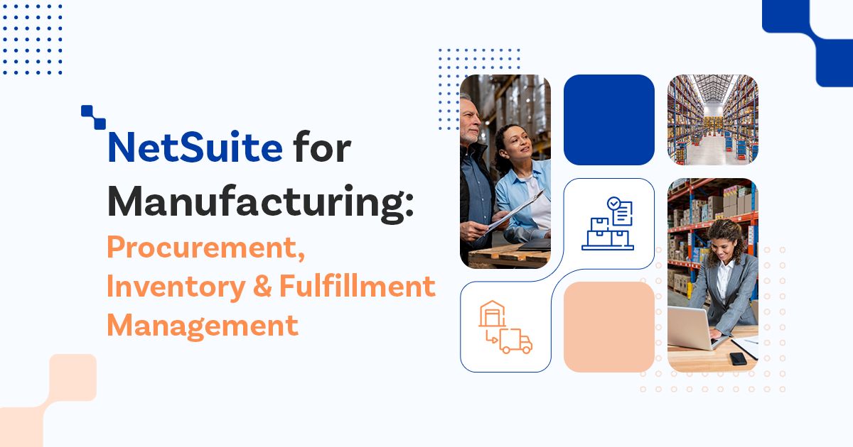OpenTeQ NetSuite for Manufacturing: Revolutionizing Production Processes
