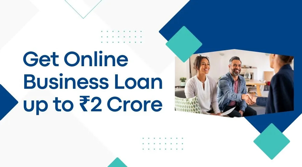 Apply for instant business loan up to ₹2 Crore