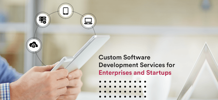 Benefits of Custom software development:
