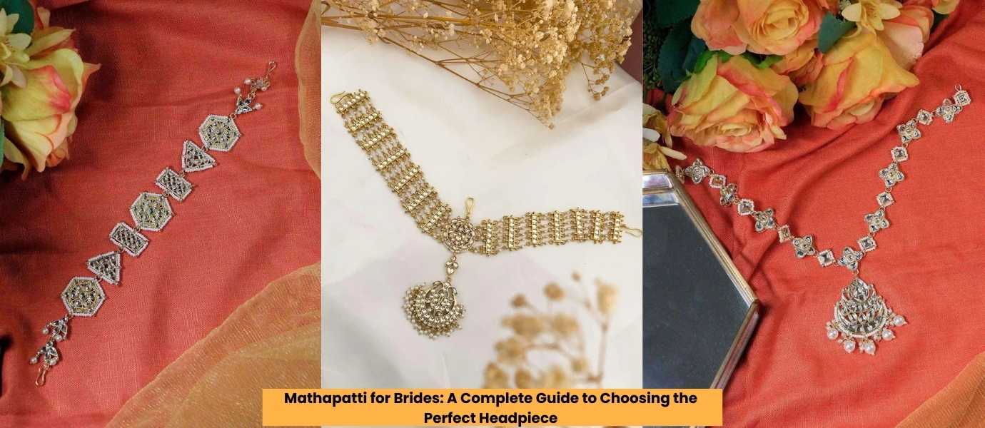 Mathapatti for Brides: A Complete Guide to Choosing the Perfect Headpiece