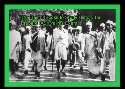 The Best 5 Books to Study History for Prepare IAS Prelims Exam