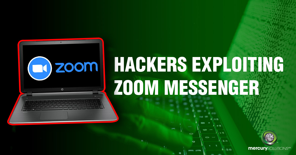 Hackers Exploiting Zoom Messenger