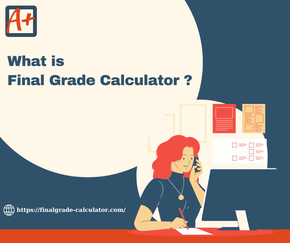 Final Grade Calculator: Your Key to Academic Success