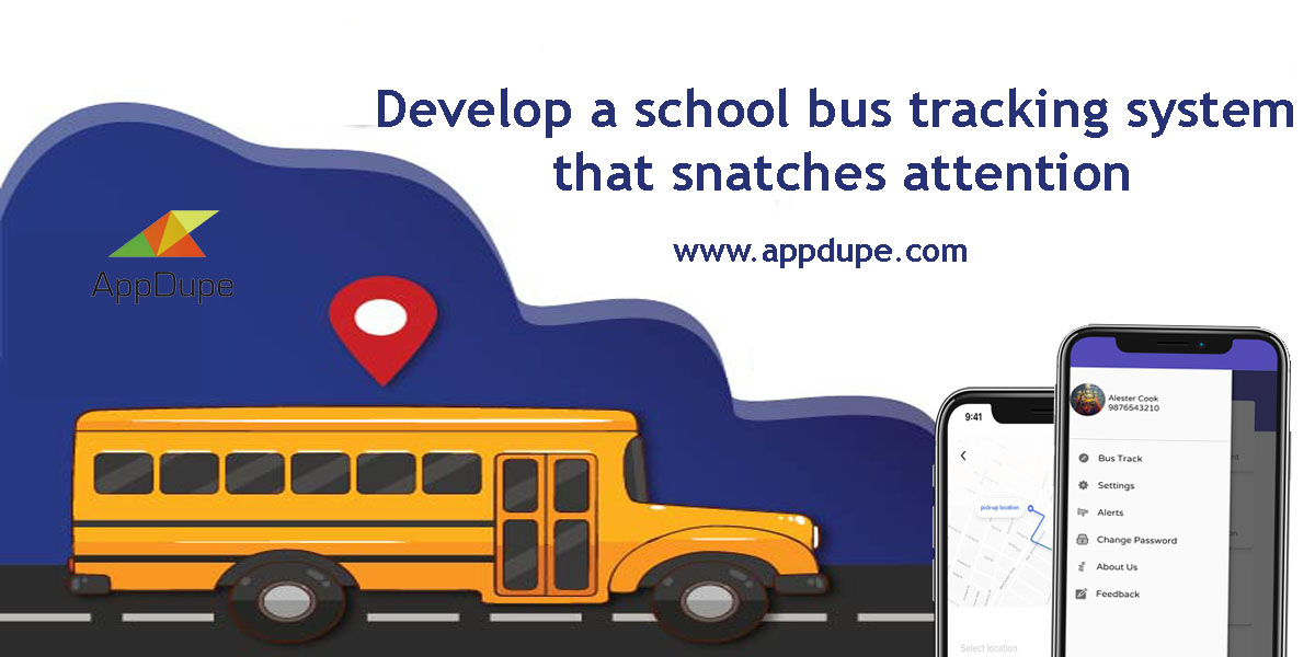 Develop a school bus tracking system that snatches attention