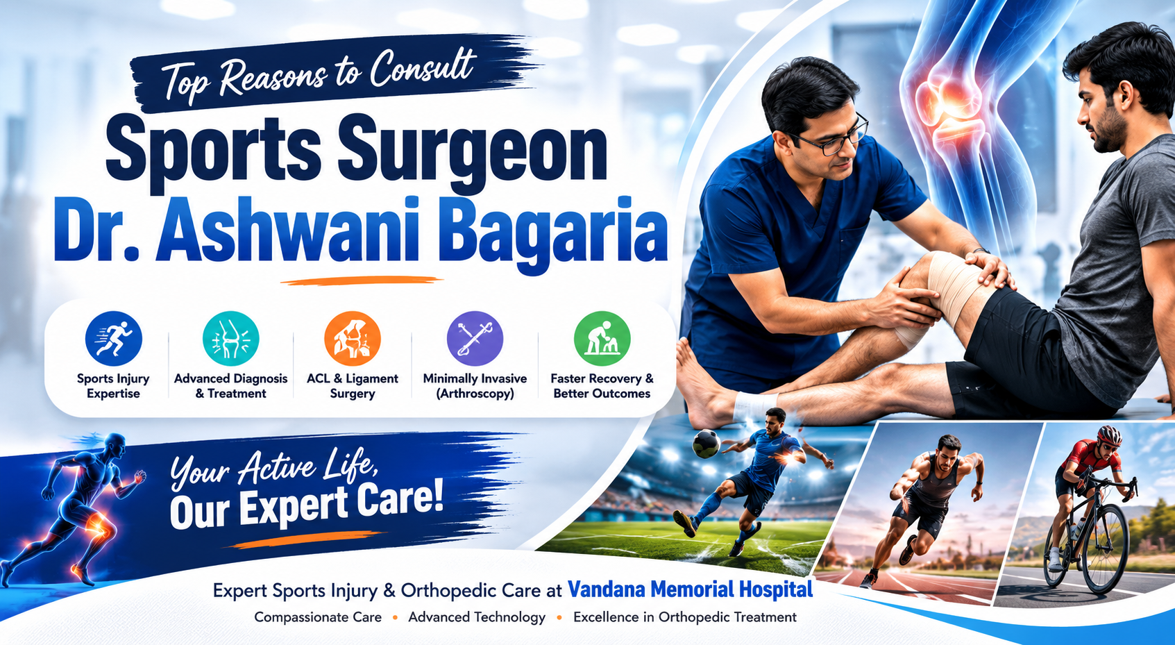 Top Reasons to Consult Sports Surgeon Dr. Ashwani Bagaria ?