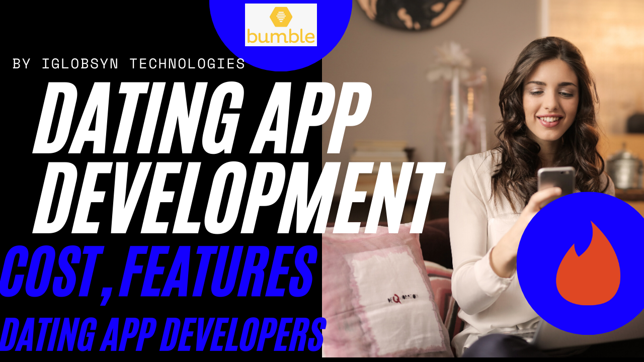 Dating App Development Cost & Features