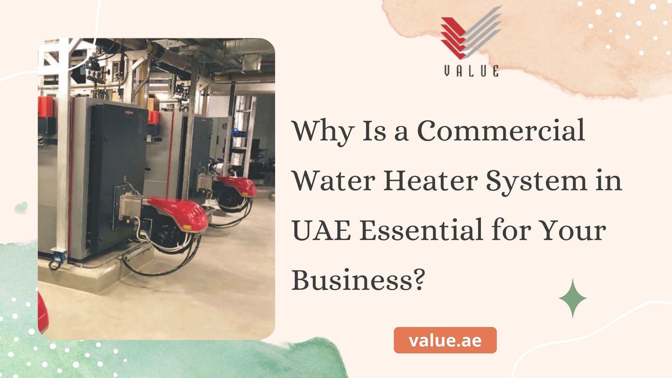Why Is a Commercial Water Heater System in UAE Essential for Your Business?