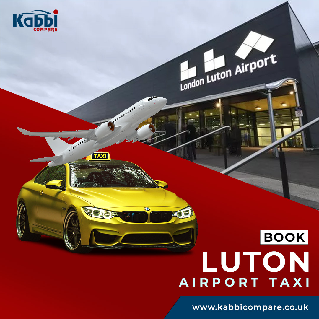 Book Luton Airport Transfers Service – Kabbi Compare