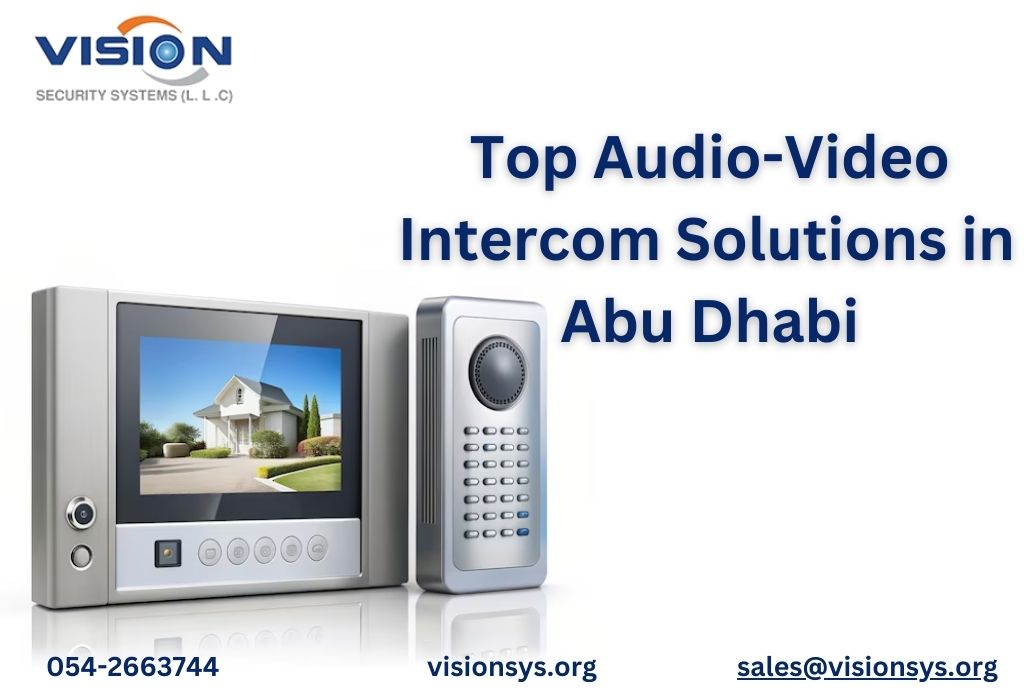 Upgrade Your Security: Top Audio-Video Intercom Solutions in Abu Dhabi