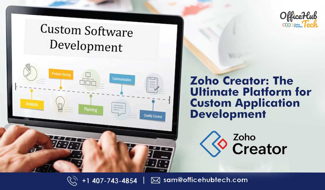 Zoho Creator: The Ultimate Platform for Custom Application Development