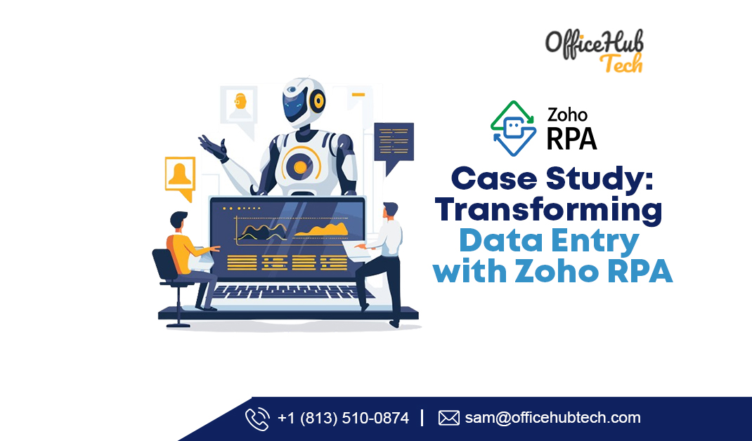 Case Study: Transforming Data Entry with Zoho RPA
