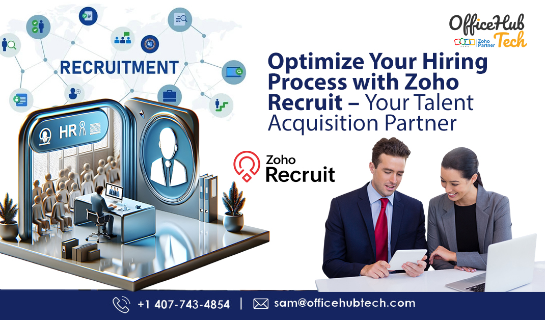 Optimize Your Hiring Process with Zoho Recruit — Your Talent Acquisition Partner