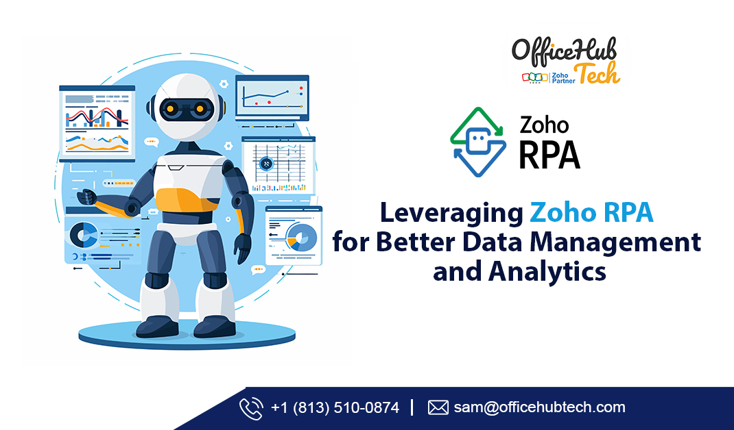 Leveraging Zoho RPA for Better Data Management and Analytics