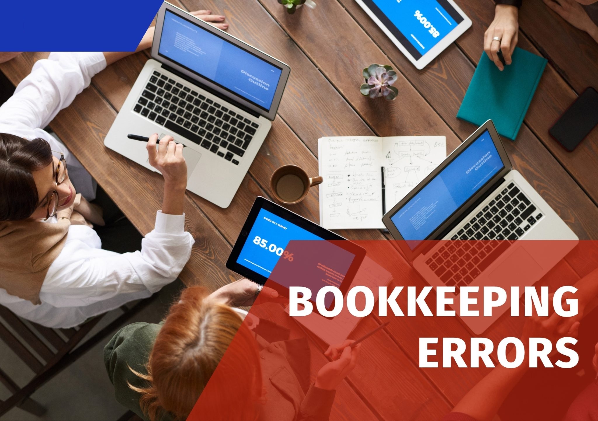 Bookkeeping Mistakes That Cost Small Businesses Money