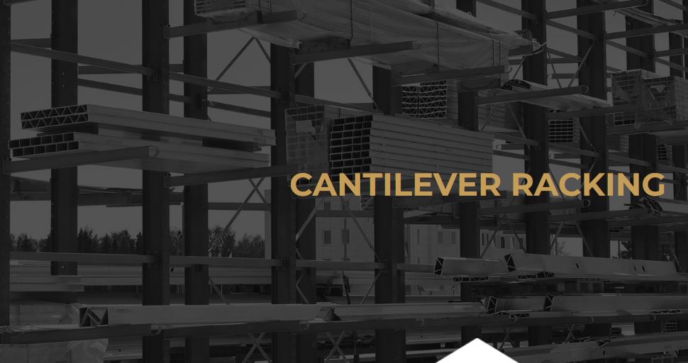 Cantilever Racking Design Ideas to Optimize Warehouse Space