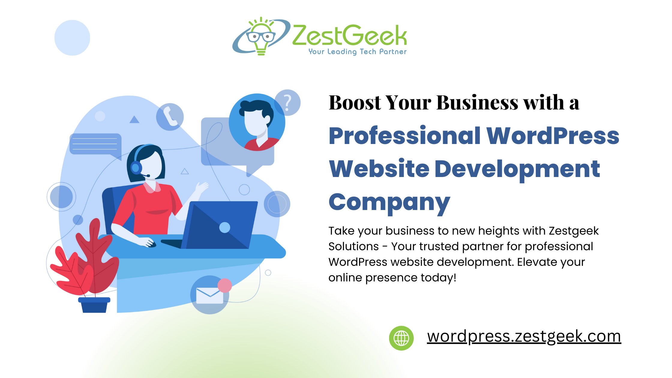 Boost Your Business with a Professional WordPress Website Development Company: Zestgeek Solutions