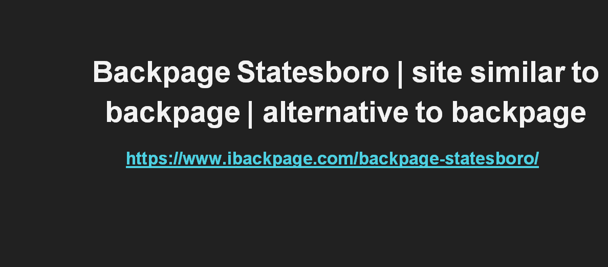 Backpage Statesboro | site similar to backpage | alternative to backpage