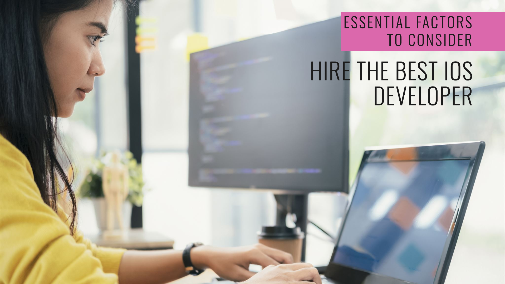 Expert Factors for Hiring the Perfect iOS Developer